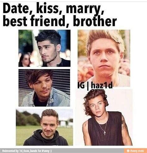 Marry Liam Brother Harry Best Friend Zayn Kiss Niall Date Louis One Direction Imagines