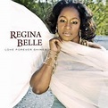 Regina Belle - Love Forever Shines Lyrics and Tracklist | Genius