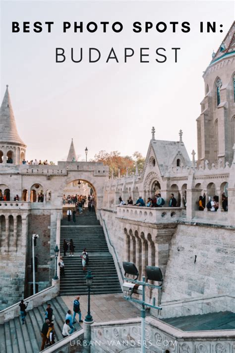 Best Photo Spots In Budapest Hungary Urban Wanders