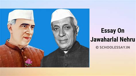 Essay On Jawaharlal Nehru For Students And Children Pdf