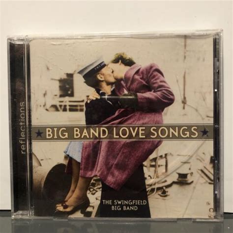 Big Band Love Songs By The Swingfield Big Band Cd 2008 Reflections Ebay