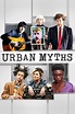 Urban Myths (TV Series 2017- ) — The Movie Database (TMDB)