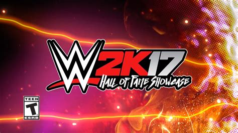 Wwe 2k17 Hall Of Fame Showcase Trailer Youtube