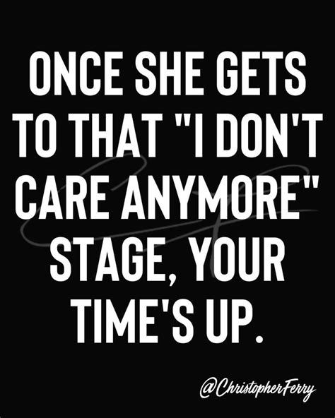 Once She Gets To That I Don T Care Anymore Stage Your Time S Up