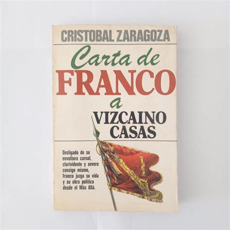 Carta De Franco A Vizcaino Casas De Zaragoza Cristobal Bien