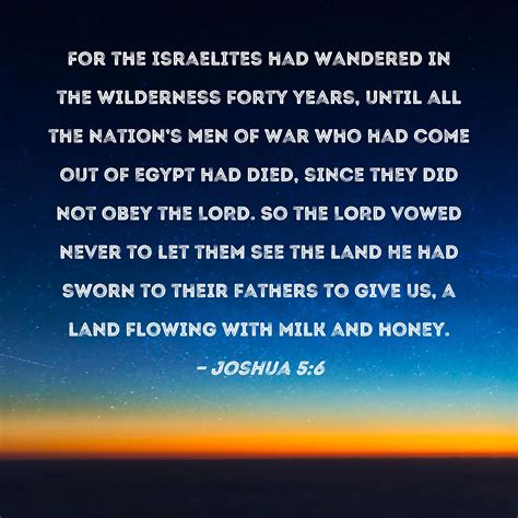 Joshua 56 For The Israelites Had Wandered In The Wilderness Forty