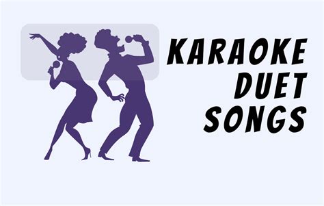 12 Best Karaoke Duets For Couples And Friends Games And Trivia Quizzes