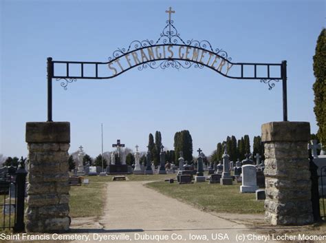 We are helping people, families and businesses ensure they are protected, he said. Saint Francis Cemetery, Dyersville, Dubuque County, Iowa ...