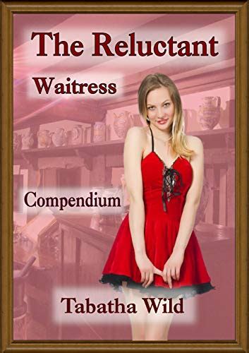 the reluctant waitress compendium reluctant transgender fiction sean to shawny book 4