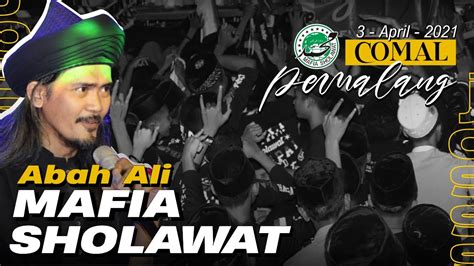 PENGAJIAN SHOLAWAT BERSAMA ABAH ALI MAFIA SHOLAWAT COMAL PEMALANG