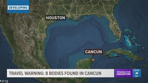 Travel Alert 8 Bodies Found On Streets Of Cancun