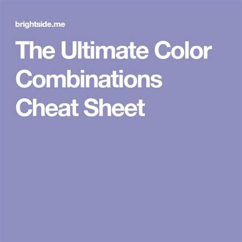 The Ultimate Color Combinations Cheat Sheet Color Combinations Cheat