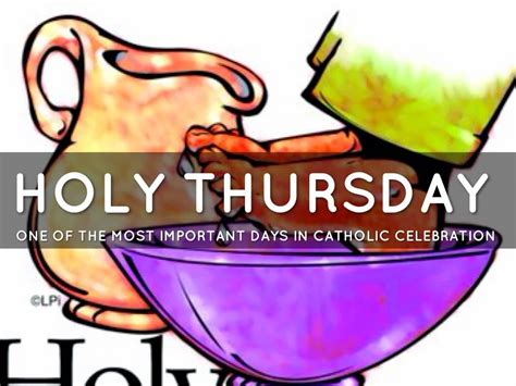 Maundy thursday , also called holy thursday or sheer thursday , the thursday before easter , observed in commemoration of jesus christ's institution of the eucharist during the last supper. Holy Thursday One Of The Most Important Days In Catholic ...