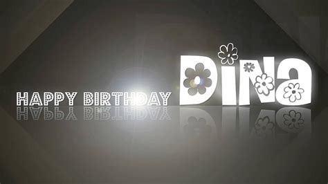 Happy Birthday Dina Youtube