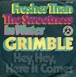 GRIMBLE (aka RAY CANE) "Fresher Than The Sweetness in Water" b/w "Hey ...