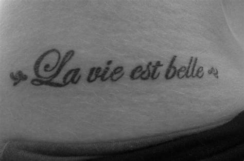 La Vie Est Belle Tattoo Picture At Belle Tattoo La Vie Est Belle Tattoo