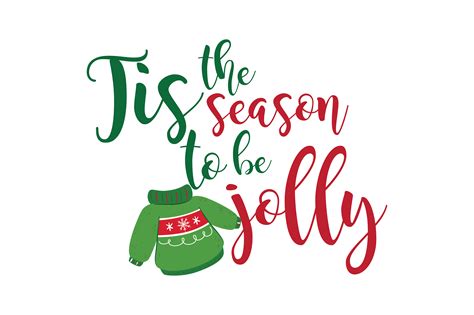 Visual Arts Tis The Season To Be Jolly Svg Holly Jolly Svg Snowflake