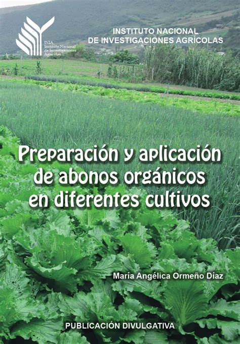 Pdf Preparación Y Aplicación De Abonos Orgánicos En Diferentes Cultivos