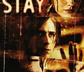 Stay (film) - Réalisateurs, Acteurs, Actualités
