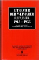 Literatur der Weimarer Republik.1918 - 1933. von Weyergraf (Hrsg ...