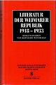 Literatur der Weimarer Republik.1918 - 1933. von Weyergraf (Hrsg ...
