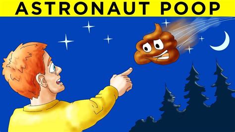 Some Shooting Stars Are Astronaut Poop Fact Show 9 Youtube