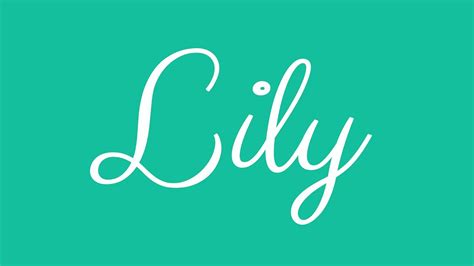Learn How To Sign The Name Lily Stylishly In Cursive Writing Youtube