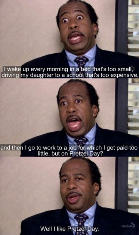 But on pretzel day.well, i like pretzel day. The office Stanley pretzel day quote … | Office memes ...