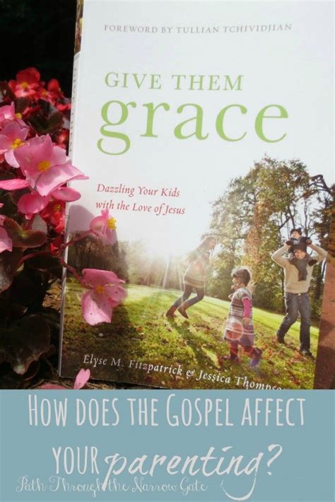 Give Them Grace Is A Powerful Book That Will Challenge You To Become