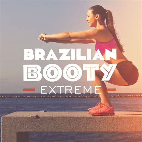 Brazilian Booty Extreme Training Program Workout Trainer By Skimble