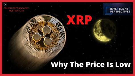 We offer the most complete and fresh latest news for the ripple xrp today, including analysis of prices and market conditions, the forecast of. Ripple/XRP- Why The XRP Price Is Low - YouTube