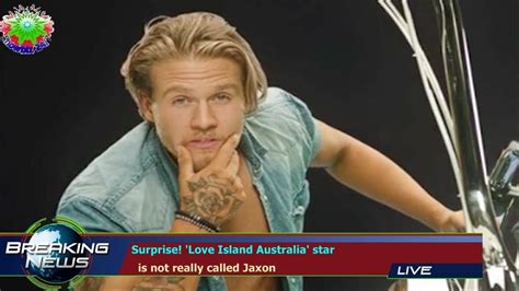 Surprise Love Island Australia Star Is Not Really Called Jaxon Youtube