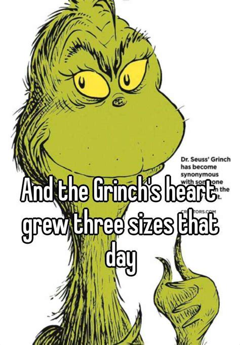 We may not say it, but the fake face is obvious and ugly. And the Grinch's heart grew three sizes that day