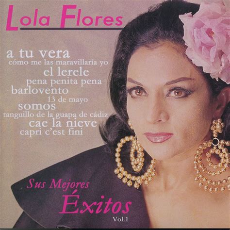Lola Flores Sus Mejores Exitos Vol 1 Album By Lola Flores Spotify