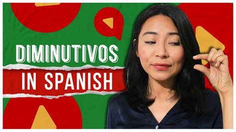 Diminutives In Spanish Learn This Trick Spring Languages