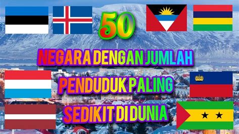 Negara dengan jumlah penduduk paling banyak di dunia adalah china atau tiongkok. 50 NEGARA DENGAN JUMLAH PENDUDUK PALING SEDIKIT DI DUNIA ...