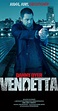 Vendetta (2013) - Full Cast & Crew - IMDb
