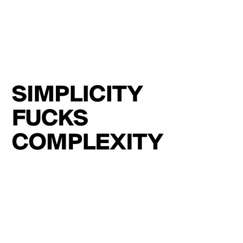 Simplicity Fucks Complexity Post By Grekon On Boldomatic