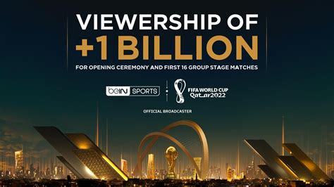 Bein Sports’ Mena Viewership Exceeds One Billion For Opening Ceremony And First Round Of Fifa