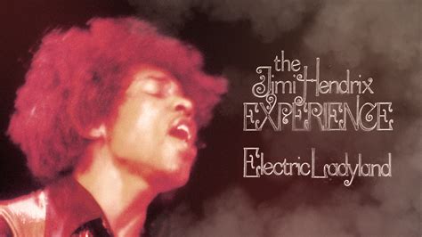 Review Of The Jimi Hendrix Experience Electric Ladyland The Sonic