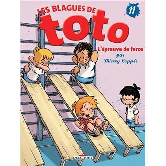Les blagues de Toto Tome Les Blagues de Toto T L Épreuve de farce Thierry Coppée