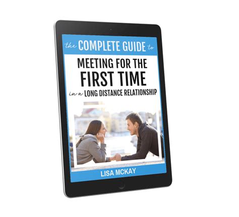 The Complete Guide To Meeting For The First Time In A Long Distance
