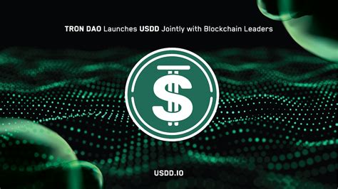 Tron Dao Launches Usdd Jointly With Blockchain Leaders Press Release