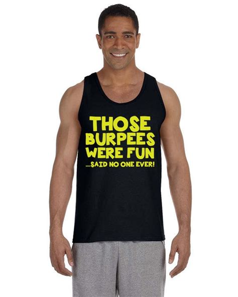 Crossfit Tank Those Burpees Were Fun Said No One Ever