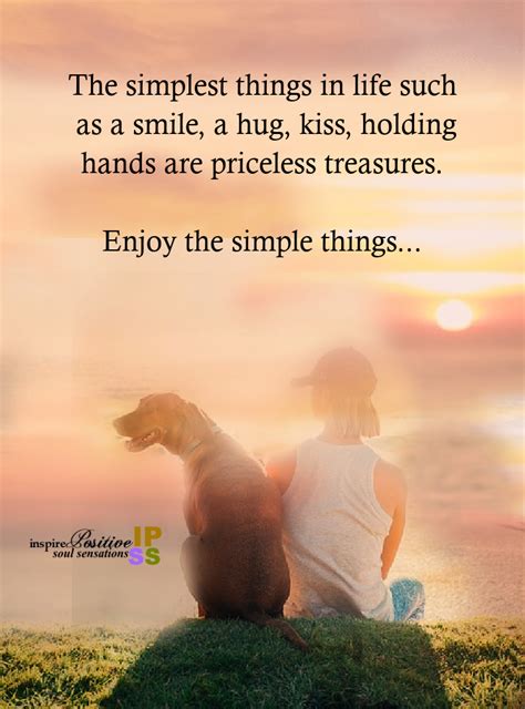 The Simplest Things In Inspire Positive Soul Sensations