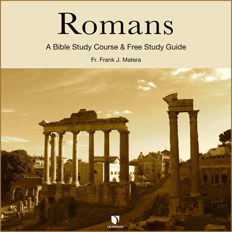 Romans Bible Study Course And Free Study Guide Learn25