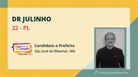 Dr Julinho 22 PL Candidato a Prefeito São José de Ribamar MA
