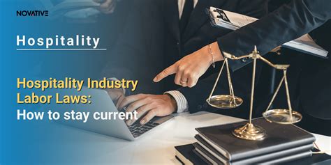 Hospitality Industry Labour Laws How To Stay Current