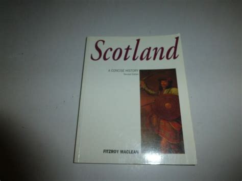 Scotland A Concise History By Fitzroy Maclean Pb 1993 2nd Edwith