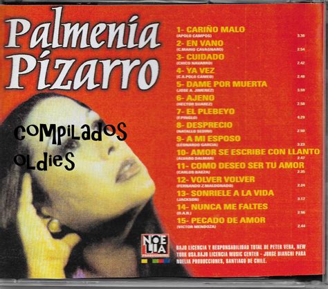 Palmenia pizarro was born on july 19, 1941 in san felipe, valparaíso, chile. Compilados Oldies: PALMENIA PIZARRO CARIÑO MALO